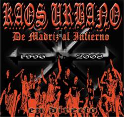 Kaos Urbano : De Madriz al Infierno